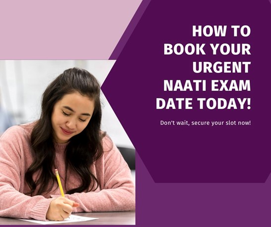 How to book Urgent NAATI Exam Date