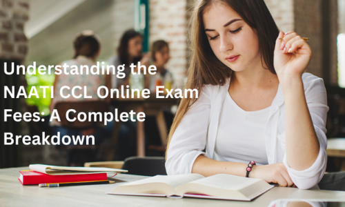 Understanding the NAATI CCL Online Exam Fees: A Complete Breakdown