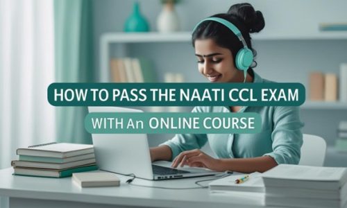 Steps to pass the NAATI CCL exam with an online course