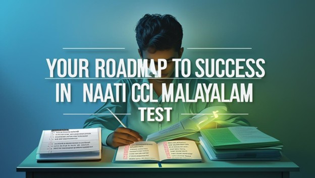 Your Roadmap to Success in the NAATI CCL Malayalam Test